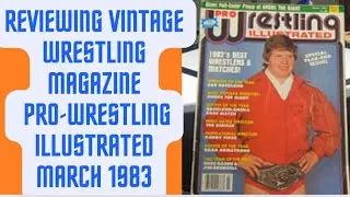 Review of Vintage Wrestling Magazine Pro Wrestling Illustrated March 1983