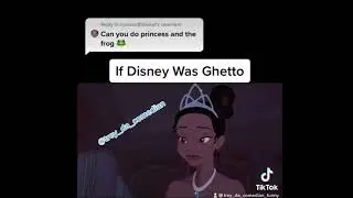 If Disney Was Ghetto Princess And The Frog Voiceover