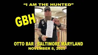 GBH - I Am The Hunted - Otto Bar - November 8, 2025