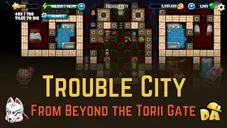 Trouble City - #3 From Beyond the Torii Gate - Diggy's Adventure