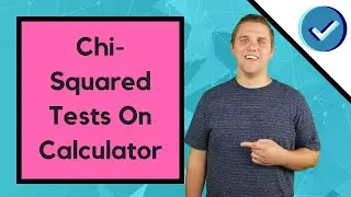 How To Do A Chi-Squared Test On Any Calculator