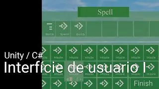 [Unity][C#] Programaci&oacute;n de Interfaces de Usuario (Parte 1)