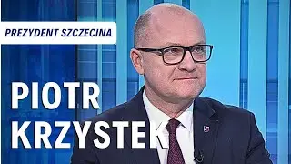 PIOTR KRZYSTEK, PREZYDENT MIASTA SZCZECIN | ROZMOWA DNIA
