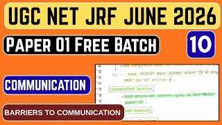 10 Barriers to Communication | Types of Group | Free Batch | UGC NET Paper 1 | UGC NET June 2026