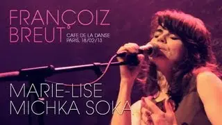 Fran&ccedil;oiz Breut - Marie-Lise / Michka Soka live au Cafe de la Danse