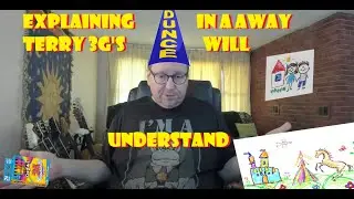 Explaining Something in a way Terry 3G's Will Understand