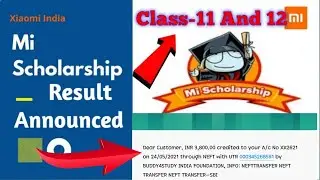 Mi Scholarship Payment For Class 11 And 12 Studants Results Announced 2020-21#Life of Kishor