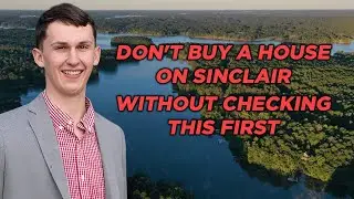 Don't Buy A House On Lake Sinclair Without Doing This
