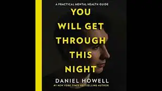 You Will Get Through This Night: Extended Edition by Daniel Howell | Full Audiobook