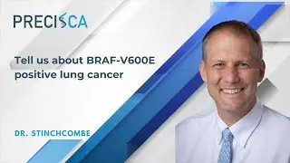 Tell us about BRAF-V600E positive lung cancer