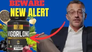 Vigorlong Supplement (🛑🫣ATTENTION) Vigorlong Ingredients - Vigorlong Amazon VIGOR LONG REVIEWS