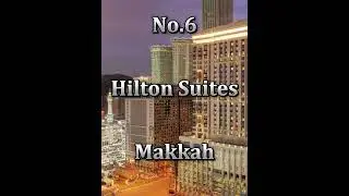 Top 10 Hotels in Makkah 2025 | Best Hotels Near Haram for Hajj & Umrah