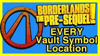 Every Vault Symbol Location in Borderlands: The Pre Sequel (Cult of the Vault) | WikiGameGuides
