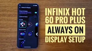 INFINIX HOT 60 PRO PLUS ALWAYS ON DISPLAY SETUP 