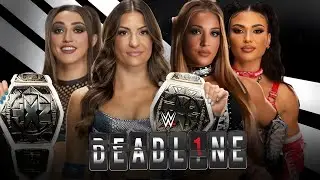DEADLINE||GREY & SINCLAIR VS FATAL INFLUENCE||NXT TAG TEAM CHAMPIONSHIP||