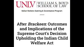 After Brackeen: Outcomes and Implications of the Supreme Court's Decision Upholding ICWA