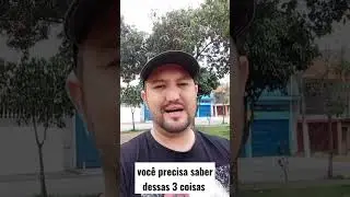 voc&ecirc; precisa saber dessas tr&ecirc;s coisas, ensinamento para sua vida