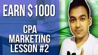 CPA  Marketing Lesson#2?  How to Choose the Right CPA Network !