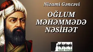 Nizami Gəncəvi – Oğlum Məhəmmədə nəsihət | Səsli Kitab | Səsləndirən: Sara Murtuzayeva