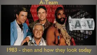 A-Team (1983) ► Schauspieler fr&uuml;her vs  Schauspieler 2022 ◄