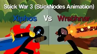 Xiphos Vs Wrathnar | Stick War 3 Animation | StickNodes Animation | Red Flame Studios Animation