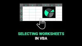 Selecting Worksheets in VBA