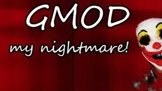 Garry's Mod #2 - My Nightmare Horror Map w/ K@milos