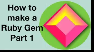 Make your own Ruby Gem Part 1