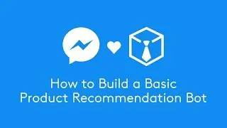 How to Build a Basic Product Recommendation Bot in Chatfuel