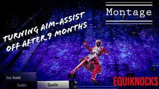 Turning Aim Assist Off After 9 Months | Montage | EquiKnocks