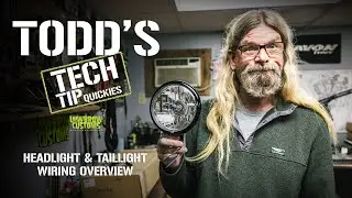 Todd's Tech Tip Quickies - Headlight and Taillight Wiring Overview