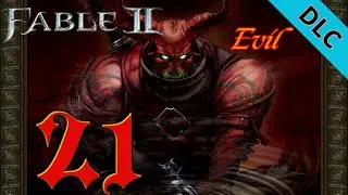 Fable II Let's Play [FR] #21 ( Evil )