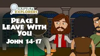 Peace I Leave With You | John 14-17 | Come Follow Me 2023 | The New Testament