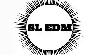 SL EDM #sledm