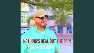Nothing Is Real but the Pain