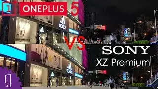 Sony Xperia XZ Premium vs Oneplus 5 Camera Comparison | Night photo | SteadyShot