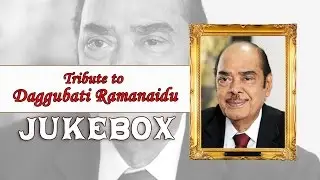 Tribute to Daggubati Ramanaidu | Telugu film songs Jukebox