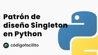 Patrón de diseño Singleton en Python