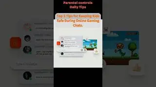 Top 5 Tips for Keeping Kids Safe During Online Gaming Chats. Parental Control Tips