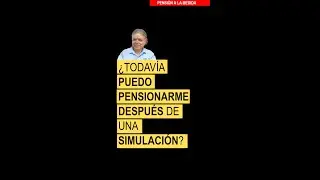 &iquest;Puedo pensionarme despu&eacute;s de una #simulaci&oacute;n? #imss