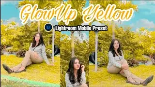 Tutorial Edit Foto Ala Selebgram || GlowUp Yellow || Lightroom Terbaru 2021
