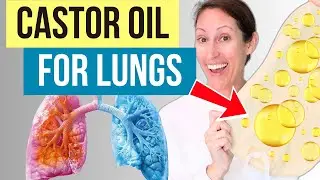 Castor Oil for Lung Detox: Pneumonia, RSV, Bronchitis, Smoke Inhalation, COPD & More