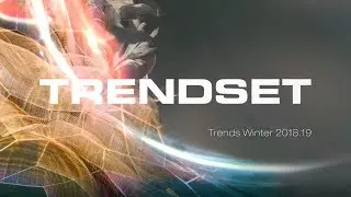 Trends in Autumn/Winter 2018.19 (TrendSet Summer 2018)