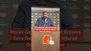 Myles Garrett calls out #Browns fans for cheering an injured Deshaun Watson (Achilles).