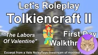 Tolkiencraft II: LoV - First Day Walkthrough :: 12Sep14