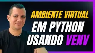 Como criar ambiente virtual em Python usando venv no Windows