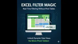 Excel FILTER Formula Explained: Real-Time Filtering Without Pivot Tables