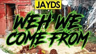 Jayds - Weh We Come From (2017)