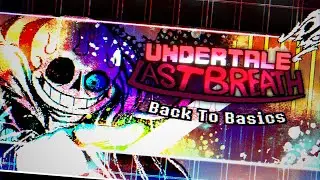 Undertale: Last Breath | Back to Basics | Animated Ost