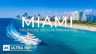 [4K] Miami 2025 🇺🇸 Stunning Beaches & Iconic Cityscapes Aerial Views - Xdeep Sounds